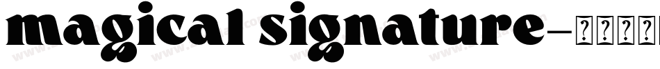 magical signature字体转换